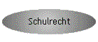 Schulrecht